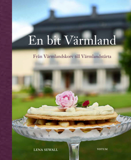 En bit Värmland -Från Värmlandskorv till tårta 1