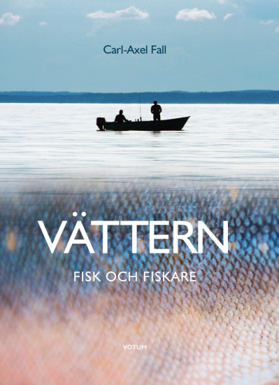 Vättern - Fisk och fiskare 1