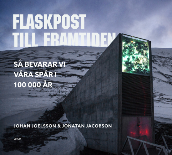 Flaskpost till framtiden - så bevarar vi våra spår 1