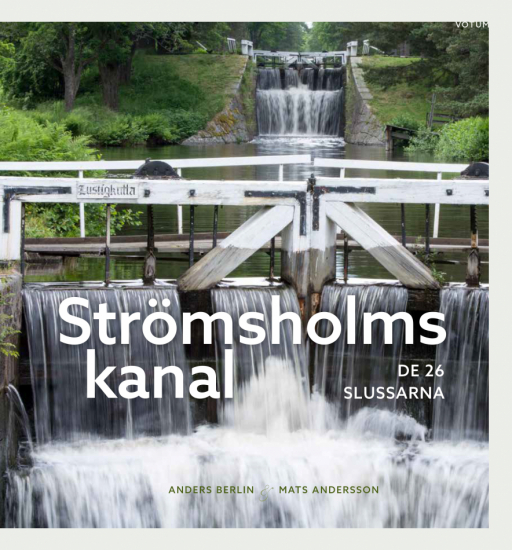 Strömsholms kanal: De 26 slussarna i gruppen Böcker / Faktaböcker hos Familjekortet Sverige AB (10006_9789189021341)