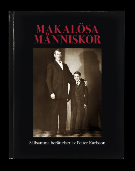 Makalösa människor - Sällsamma berättelser av Petter Karlsson i gruppen Böcker / Presentböcker hos Familjekortet Sverige AB (10008_80009)