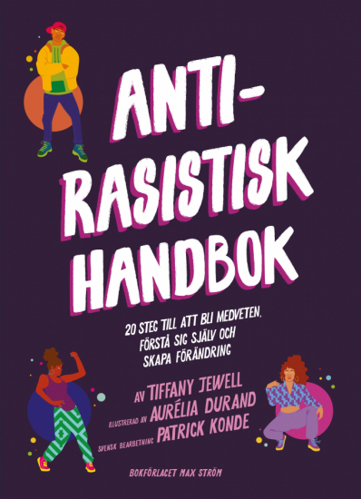 Antirasistisk handbok i gruppen Böcker / Ungdomsböcker hos Familjekortet Sverige AB (10039_9789171265517)