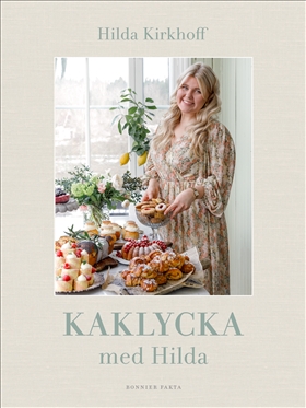 Kaklycka med Hilda i gruppen Böcker / Mat & Dryck hos Familjekortet Sverige AB (10039_9789178874460)